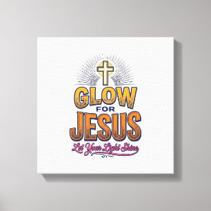 Gloei voor Jezus Laat je licht schijnen Christelij Canvas Afdruk