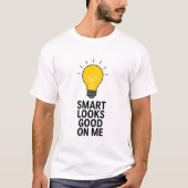 Gloeilamp quote humor grappig t-shirt (Voorkant)