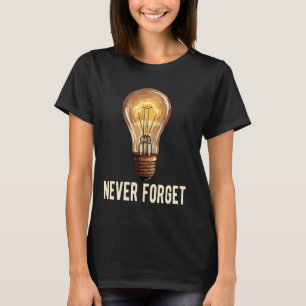 Gloeilamp vergeet nooit licht t-shirt