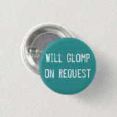 Glomp op verzoek ronde button 3,2 cm (Voorkant /achterkant)