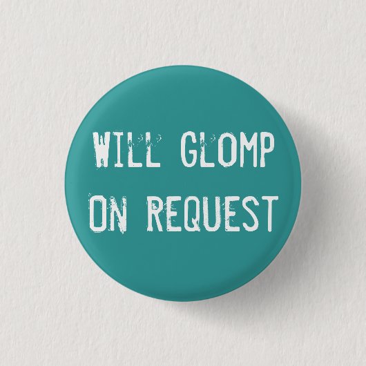 Glomp op verzoek ronde button 3,2 cm (Voorkant)