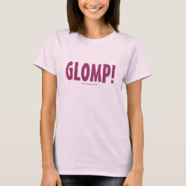 GLOMP! T-SHIRT