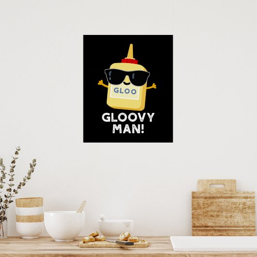 Gloovy Man Funny Super Glue Pun Dark BG Poster (Keuken)