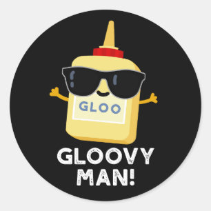 Gloovy Man Funny Super Glue Pun Dark BG Ronde Sticker