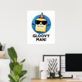 Gloovy Man Funny Super Glue Pun Poster (Thuiskantoor)