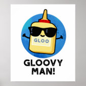 Gloovy Man Funny Super Glue Pun Poster (Voorkant)