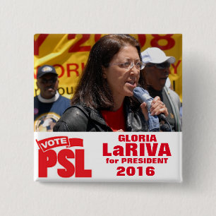 Gloria LaRiva voor President 2016 Vierkante Button 5,1 Cm