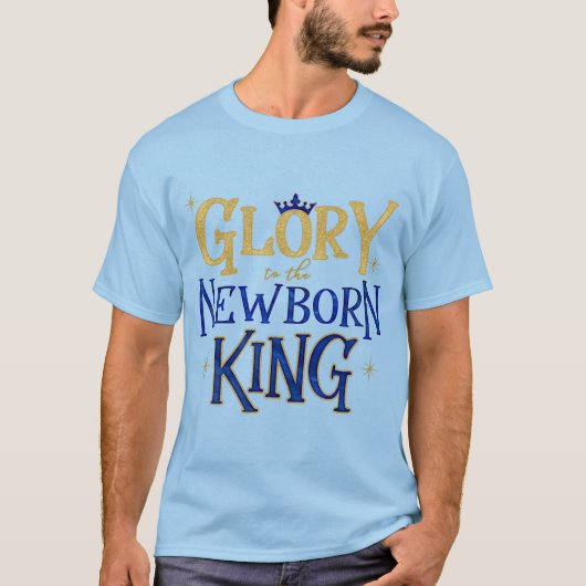 Glorie aan de pasgeboren koning Christelijk kerstf T-shirt (Voorkant)