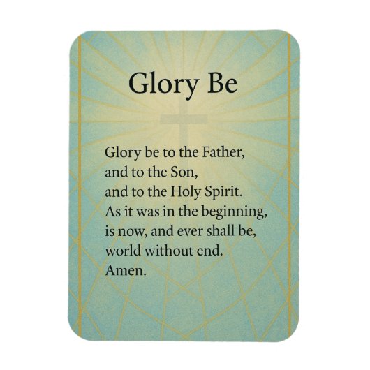 GLORY BE (CATHOLIC PRAYER) MAGNEET (Verticaal)