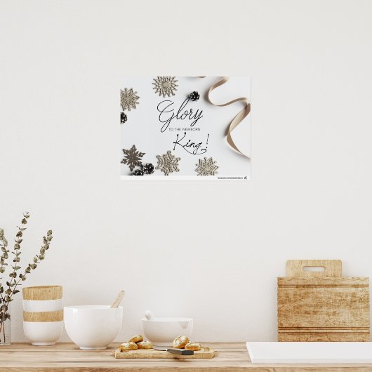 Glory naar de pasgeboren koning! poster (Keuken)