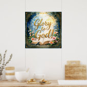 Glory to God - Inspirational artwork #1 Poster (Keuken)