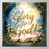 Glory to God - Inspirational artwork #1 Poster (Voorkant)