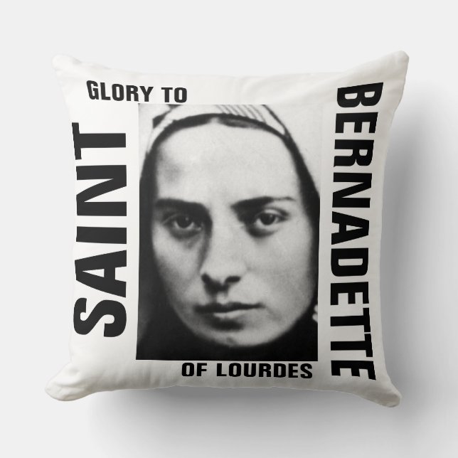 Glory to Saint Bernadette of Lourdes Kussen (Voorkant)