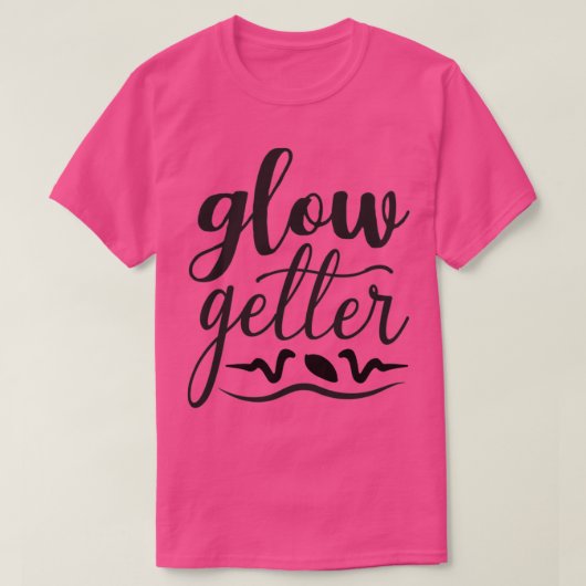 Glow Getter T-shirt (Design voorkant)