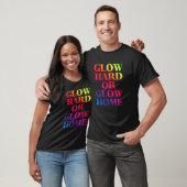 Glow Hard of Glow Home 70s 80s gloed T-shirt (Unisex)