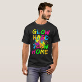 Glow Hard of Glow Home Neon Theme 80's Party T-shirt (Voorkant volledig)