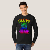Glow Hard Or Glow Home 80s Party 80s Themed Glow P T-shirt (Voorkant volledig)