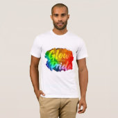 "Glow met trots T-shirt" T-shirt (Voorkant volledig)