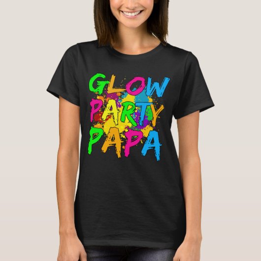 Glow Party Glow party Glow-partij T-shirt (Voorkant)