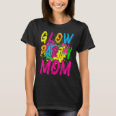 Glow Party Glow Party Kleding Glow Party Voor Mam T-shirt (Voorkant)