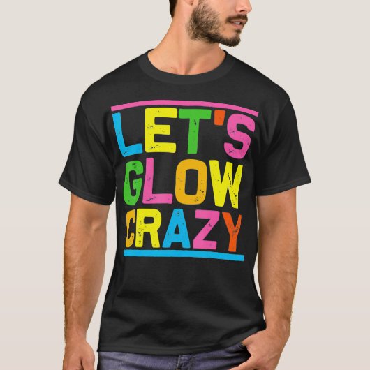 Glow party laat gloed heerlijk t-shirt (Voorkant)