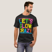 Glow party laat gloed heerlijk t-shirt (Voorkant volledig)