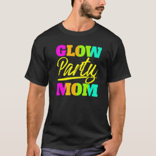 Glow Party mam Neon Lights Moederdag 1 T-shirt