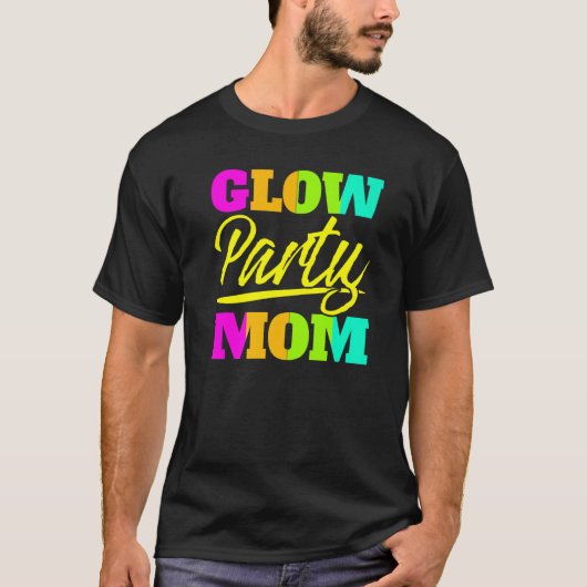 Glow Party mam Neon Lights Moederdag 1 T-shirt (Voorkant)