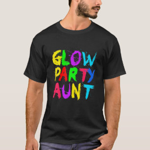 Glow Party party over gloed Glow party tante T-shirt