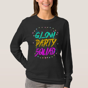 Glow Party Squad Laten we Glow Crazy 80s Retro Cos T-shirt