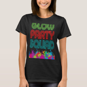 Glow Party Squad Laten we Glow Crazy cadeau Costum T-shirt
