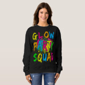 Glow Party Squad Laten we Glow Crazy Glow Dance Pa Trui (Voorkant volledig)