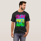 Glow Party Squad Paint Spl na effect Glow Part T-shirt (Voorkant volledig)