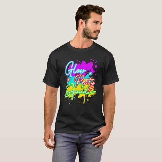 Glow Party Squad Paint Splatter Effect Let's Glow T-shirt (Voorkant volledig)