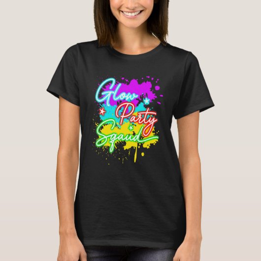 Glow Party Squad Paint Splatter Effect Let's Glow T-shirt (Voorkant)