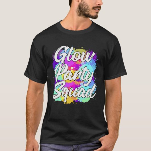 Glow Party Squad Party  Cute Paint Splatter T-shirt (Voorkant)