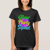 Glow Party Squad Party  Cute Paint Splatter Tee T-shirt (Voorkant)