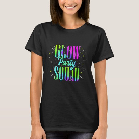 Glow Party Squad Retro Neon Fluorescent Party WEA T-shirt (Voorkant)