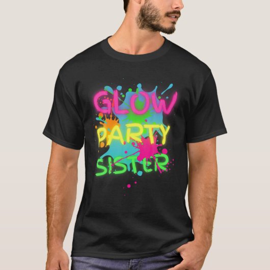 Glow Party Squad Zister Paint Splatter Glow T-shirt (Voorkant)