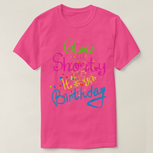 Glow Shorty is je 'Birthday Glow' Neon 80's T-shirt (Design voorkant)