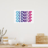 Glow-up - Niet stoppen Poster (Keuken)