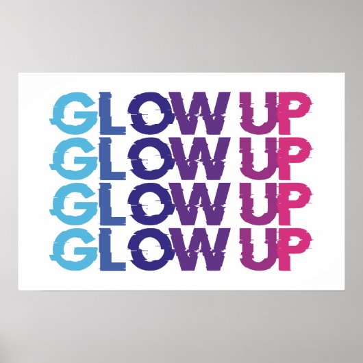 Glow-up - Niet stoppen Poster (Voorkant)