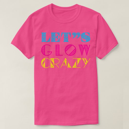 glow-waanzinnig feestje van 80's laat de retro neo t-shirt (Design voorkant)