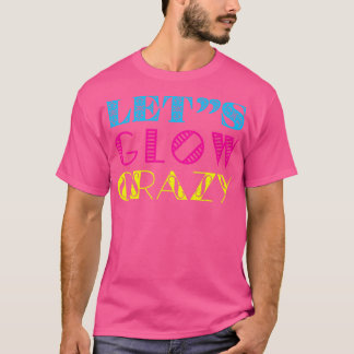 glow-waanzinnig feestje van 80's laat de retro neo t-shirt