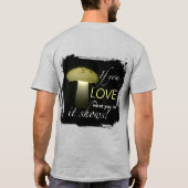 Glowing Mushroom Solar Light Inspirerend Quote T-shirt (Achterkant)