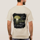 Glowing Mushroom Solar Light Inspirerend Quote T-shirt (Achterkant)