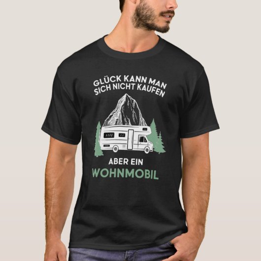 Glück kann man nicht kaufen aber ein Motorhome T-shirt (Voorkant)