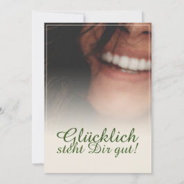 Glücklich steht Dir gut.