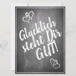 Glücklich steht Dir gut. - im Kreidetafelstil