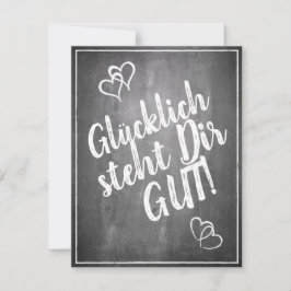 Glücklich steht Dir gut. - im Kreidetafelstil